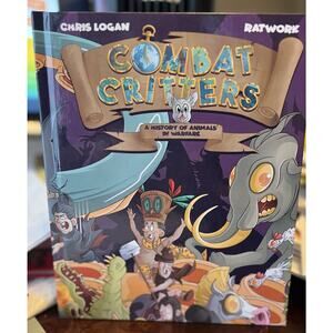 Combat Critters: A History of Animals in Warfare Book Hardback New